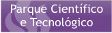Parque Científico e Tecnológico